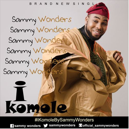 Sammy Wonders - iKomole
